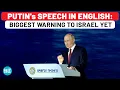 Download Lagu Putin's Full Speech In English: Biggest Warning To Israel, US; Major Declaration On Ukraine| Iran