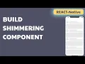React Native Build Shimmering Component