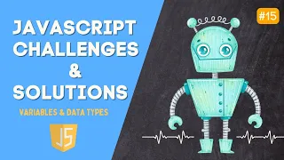 15 Null Variable - Javascript Basic Challenges