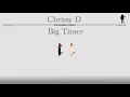 Chrissy D - Big Timer
