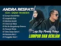Download Lagu Andra Respati Ft Gisma Wandira - LUMPUR DAN BERLIAN - ANUGERAH CINTA || POP MINANG TERPOPULER 2025