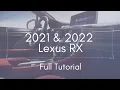 2021 2022 Lexus RX Full Tutorial Deep Dive