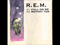 REM - Fall on me (HQ)