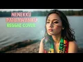Lagu NENEKKU PAHLAWAN KU  || REGGAE COVER