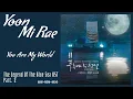 Lagu Yoon Mirae (윤미래) – You Are My World | The Legend Of The Blue Sea 푸른 바다의 전설 OST Part. 2 Lyrics Indo