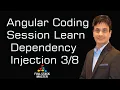 Angular Coding Session Learn Dependency Injection Practical