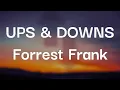 Forrest Frank - UPS & DOWNS (Lyrics)