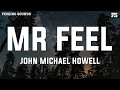 Download Lagu John Michael Howell - Mr. Feel (Lyrics)