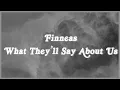 FINNEAS - What They’ll Say About Us (Lyrics)