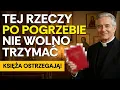 Lagu NIGDY NIE TRZYMAJ TEGO W DOMU PO POGRZEBIE! Ksiądz ostrzega!