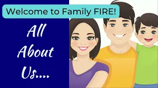 Download Welcome to Family Fire - All About Us! #Family_FIRE #financialindependence #FIRECommunity MP3