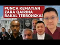 Download Lagu KES ZARA QAIRINA:  INKUES BAKAL DEDAH FAKTA MENGEJUTKAN, PUNCA SEBENAR KEMATIAN 