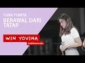 Download Lagu BERAWAL DARI TATAP YURA YUNITA - WIN YOVINA #LIVESESSION AT JCM