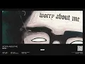 O S K I - Worry About Me