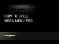 4 How to Style Mega Menu Pro