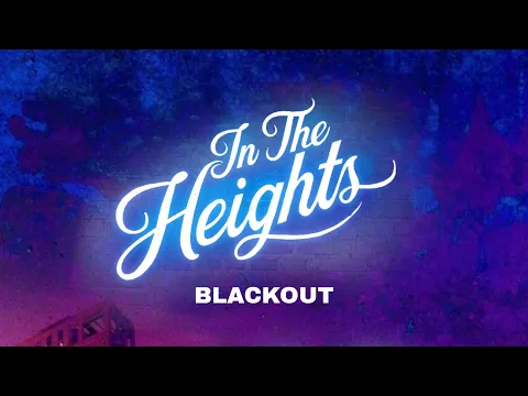 Download MP3 Blackout - Lyrics (From 'In the heights' movie)