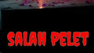 Download Salah pelet MP3