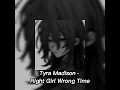 Tyra Madison - Right Girl Wrong Time (sped up)