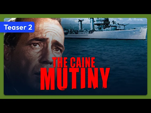 The Caine Mutiny (1954) Teaser 2