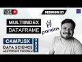 Session 21 - MultiIndex Series and DataFrames DSMP 2022-23