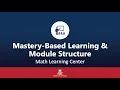 MLC Introduction to Mastery Based Learning and Module Structure