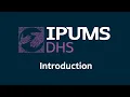 IPUMS DHS Introduction
