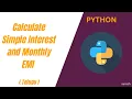 How to Calculate Simple Interest and Monthly EMI Python Telugu