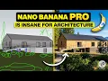 Lagu Nano Banana PRO is INSANE for Architecture! 5 NEW Ways to Use It With Lovart