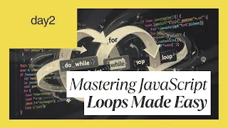 JavaScript Loops Explained for while do while Loop for Beginners