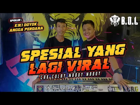 Download MP3 CAK CULAY NABUY NABUY KIKI DOYOK X ANGGA PERDANA SPESIAL REMIX LAMPUNG || BUJANG ORGEN LAMPUNG 2022