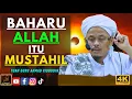 Download Lagu Tuan Guru Ahmad Ridoudin - BAHARU ALLAH ITU MUSTAHIL