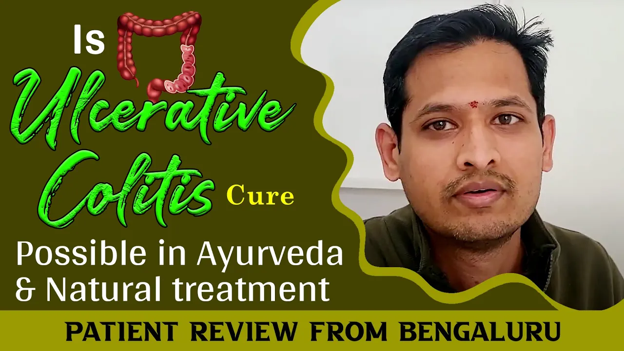 Watch Video Is Ulcerative Colitis Cure Possible in Ayurveda and Natural Treatment