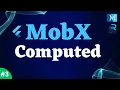 Flutter MobX Tutorial Series Understanding Computed Values