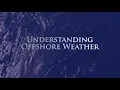 Understanding Offshore Weather