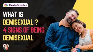 What Does Demisexual Mean 4 Signs of Being Demisexual Pride Mantra