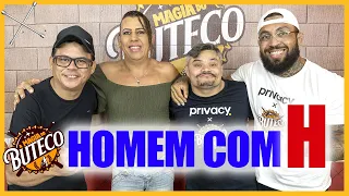 A MAGIA DO BUTECO - HOMEM COM H