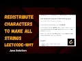 Redistribute Characters to Make All Strings equal leetcode 1897