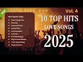 Lagu 10 Top Hits / 💖Love Song Playlist Vol 4💘/ New English Songs