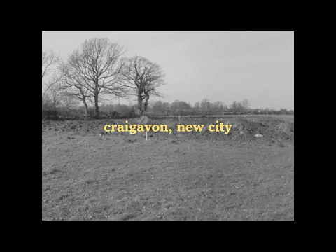 Craigavon, New City — Teaser Trailer