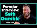 SETH GAMBLE On Playing Deadpool XXX Pornstar Interview Adult Time