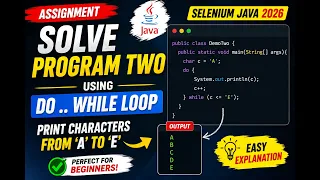 192 Assignment - Solve program two using do while loop in Java Selenium Java 2026