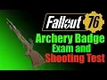 Fallout 76 How to do Tadpole Archery badge Shooting Test and Exam