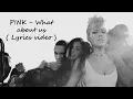 Download Lagu Pink - What About Us ( Lyric Video ) 🎥