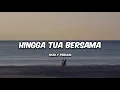 Download Lagu RIZKY FEBIAN II HINGGA TUA BERSAMA / slowed \u0026 reverb