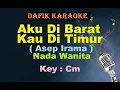 Download Lagu Aku diBarat Engkau diTimur (Karaoke) Asep Irama Nada Wanita/CewekFemale Key Cm Dangdut Original