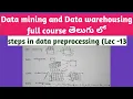 data preprocessing in data mining steps in data preprocessing tasks in data preprocessing Telugu