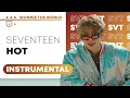 SEVENTEEN - HOT | Instrumental