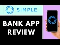SIMPLE BANK APP REVIEW FEATURES PROS CONS EXPLAINED