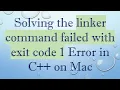 Solving the linker command failed with exit code 1 Error in C on Mac
