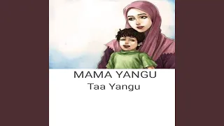 mama yangu taa yangu